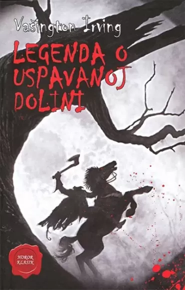 legenda o uspavanoj dolini i druge priče irving vašington