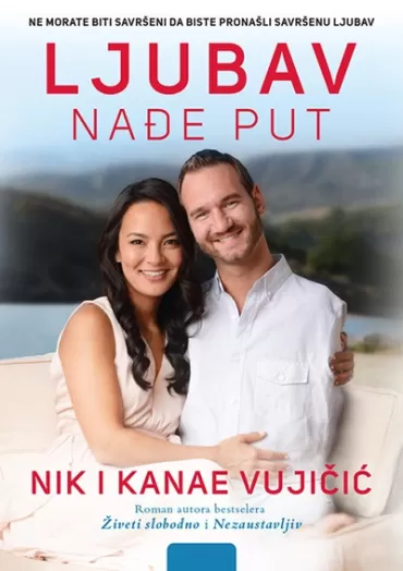 ljubav nađe put nik i kanae vujičić