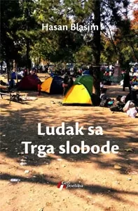 ludak sa trga slobode hasan blasim