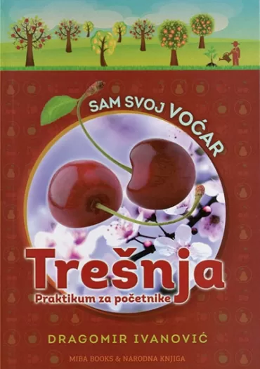 sam svoj voćar trešnja dragomir ivanović