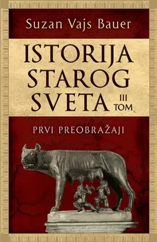 istorija starog sveta iii tom prvi preobražaji suzan vajs bauer