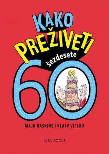 kako preživeti 60 majk haskins klajv vičlou