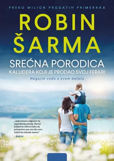 srećna porodica kaluđera koji je prodao svoj ferari robin s šarma