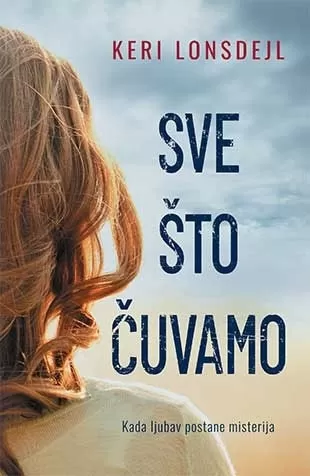 sve što čuvamo keri lonsdejl