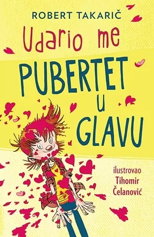 udario me pubertet u glavu robert takarič
