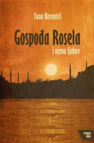 gospođa rosela i njena ljubav tuna kiremitči