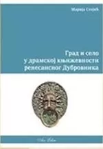 grad i selo u dramskoj književnosti starog dubrovnika marija stojić