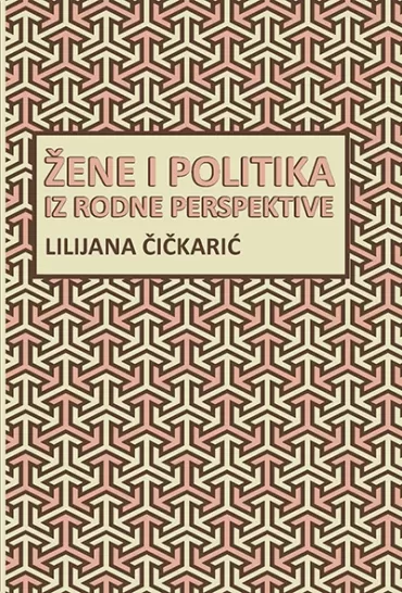 žene i politika iz rodne perspektive lilijana čičkarić