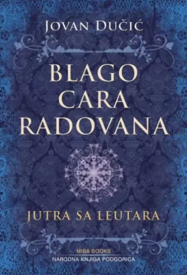 blago cara radovana jutra sa leutara jovan dučić