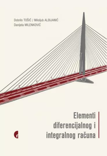 elementi diferencijalnog i integralnog računa miloljub albijanić dobrilo tošić danijela milenković