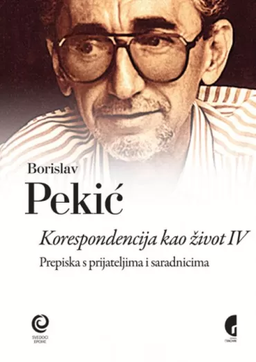 korespondencija kao život iv borislav pekić
