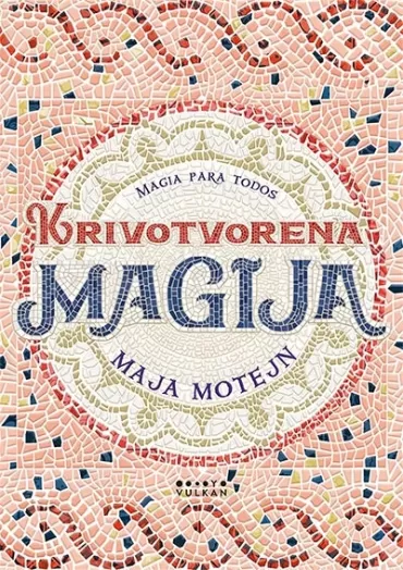krivotvorena magija maja motejn