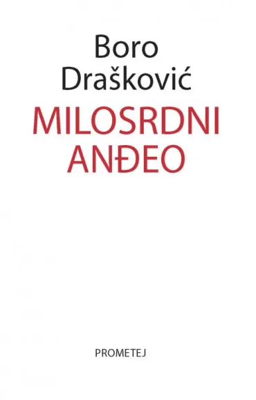 milosrdni anđeo boro drašković