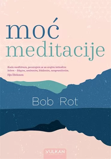 moć meditacije bob rot