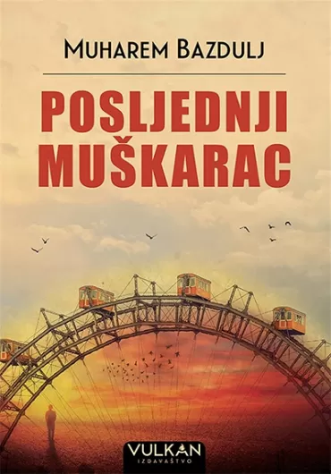 posljednji muškarac muharem bazdulj