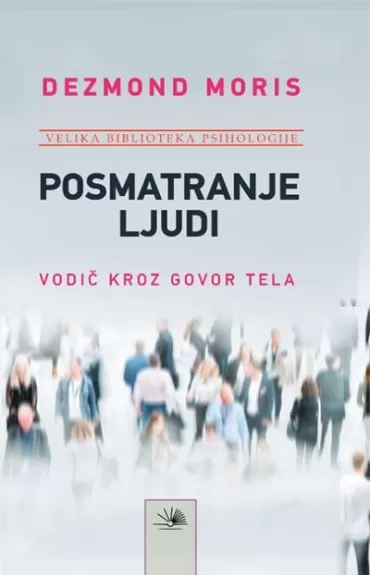 posmatranje ljudi dezmond moris