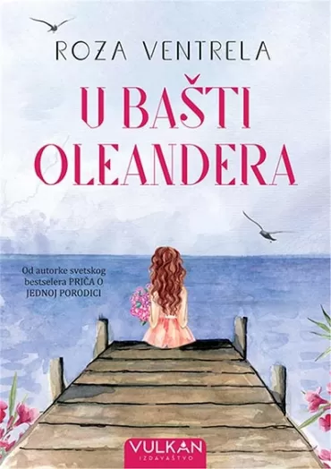 u bašti oleandera roza ventrela