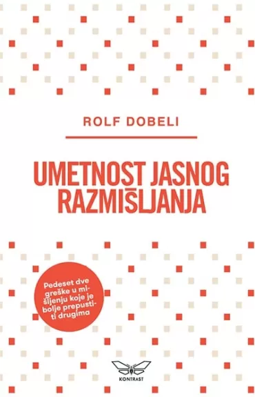 umetnost jasnog razmišljanja rolf dobeli