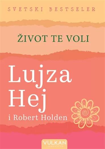 život te voli lujza hej robert holden