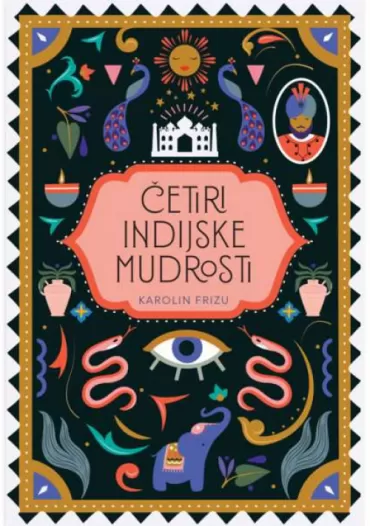 četiri indijske mudrosti karolin frizu