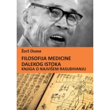 filosofija medicine dalekog istoka žorž osava
