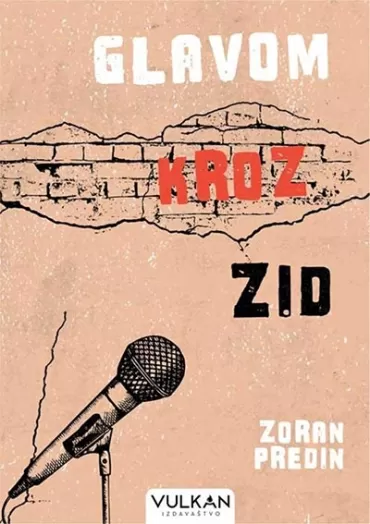 glavom kroz zid zoran predin