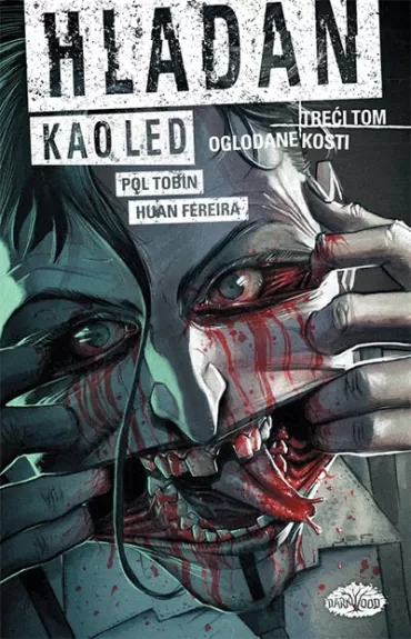 hladan kao led 3 oglodane kosti pol tobin huan fereira