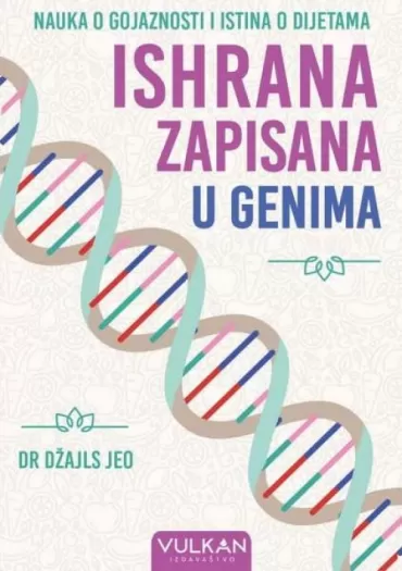 ishrana zapisana u genima dr džajls jeo