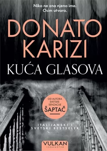 kuća glasova donato karizi