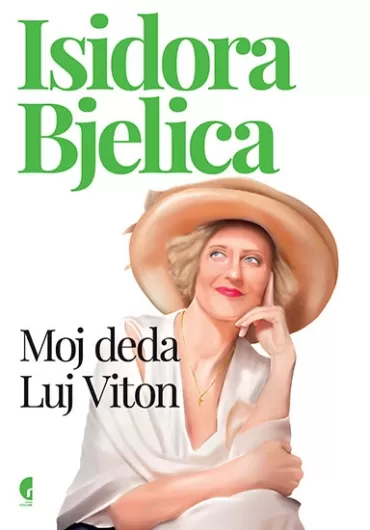 moj deda luj viton isidora bjelica