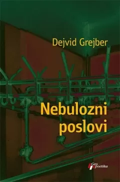 nebulozni poslovi dejvid grejber