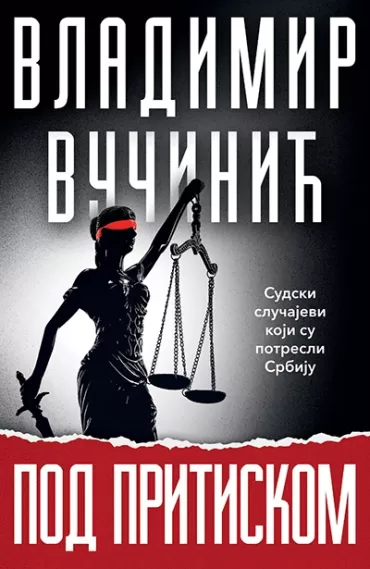 pod pritiskom vladimir vučinić