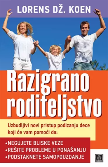 razigrano roditeljstvo lorens dž koen