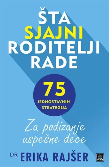 šta sjajni roditelji rade erika rajšer