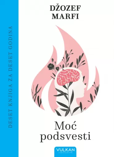 moć podsvesti 10 godina vulkan izdavaštva džozef marfi