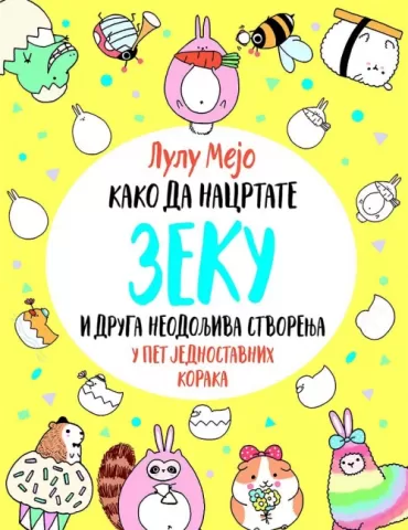 kako da nacrtate zeku i druga neodoljiva stvorenja lulu mejo