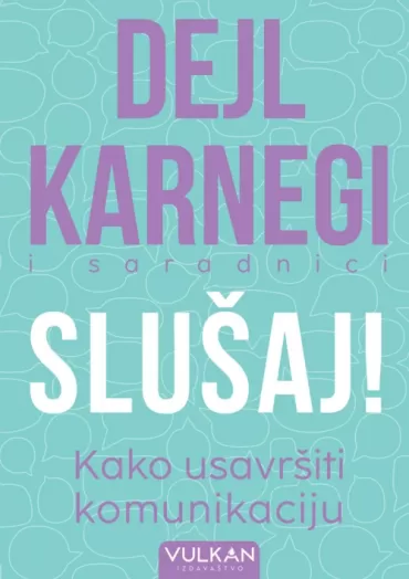slušaj kako usavršiti komunikaciju dejl karnegi