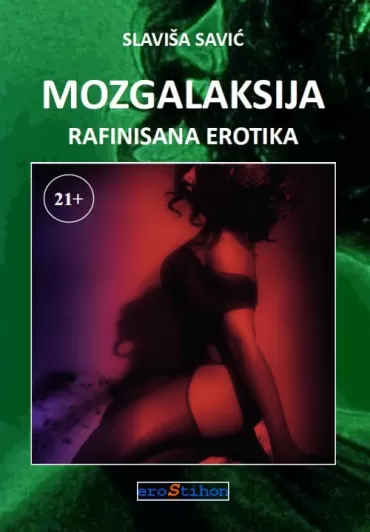 mozgalaksija rafinisana erotika slaviša savić