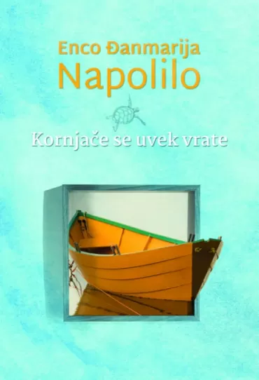 kornjače se uvek vrate enco đanmarija napolilo