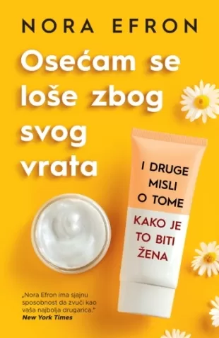 osećam se loše zbog svog vrata nora efron