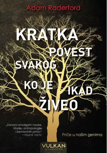 kratka povest svakoga ko je ikada živeo 