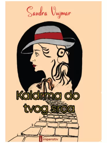 kaldrma do tvog srca sandra vujmar