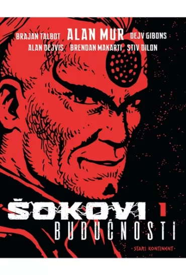 šokovi budućnosti 1 alan mur dejv gibons brajant talbot
