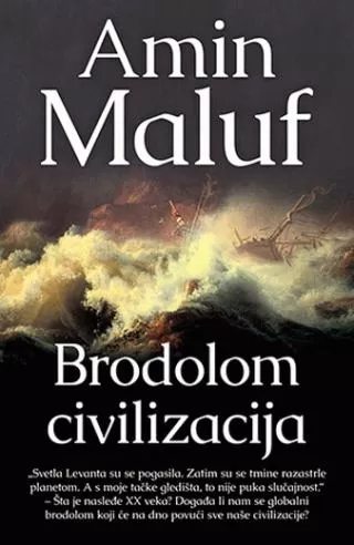 brodolom civilizacija amin maluf