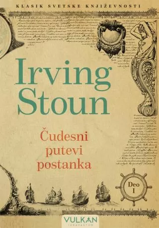 čudesni putevi postanka, deo 1 irving stoun