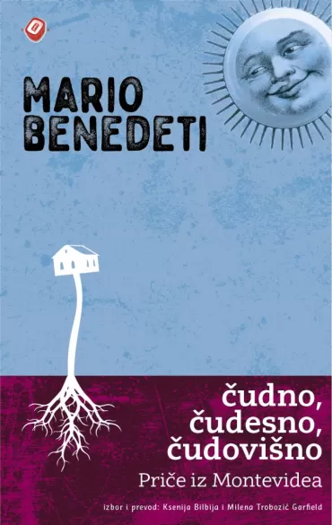 čudno, čudesno, čudovišno mario benedeti