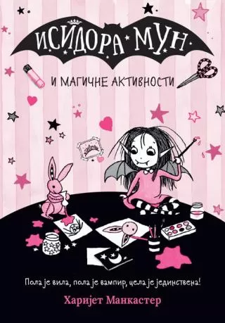 isidora mun i magične aktivnosti harijet mankaster