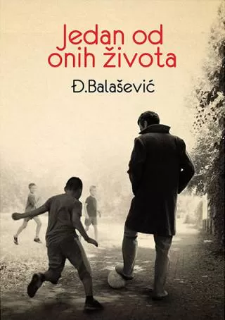 jedan od onih života đorđe balašević