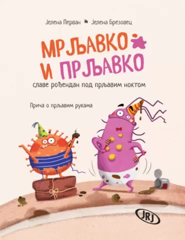 mrljavko i prljavko slave rođendan pod prljavim noktom jelena brezovec jelena pervan