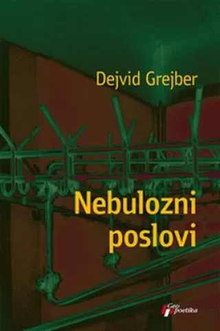 nebulozni poslovi dejvid grejber
